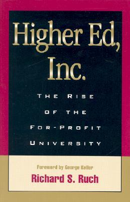 Higher Ed, Inc.: The Rise of the For-Profit University (Paperback)