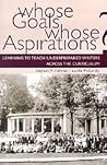 Whose Goals Whose Aspirations: Learning to Teach Underprepared Writers across the Curriculum