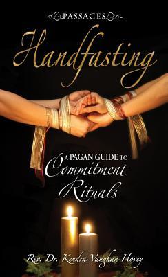 Passages Handfasting: A Pagan Guide to Commitment Rituals (Paperback)