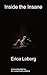 Inside the Insane