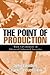 The Point of Production: Wo...