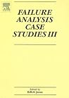 Failure Analysis Case Studies III Failure Analysis Case Studies III
