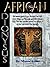 African Dionysus: The Ancient Egyptian Origins of Ancient Greek Myth, Culture, Religion and Philosophy, and Modern Masonry, Greek Fraternities, Sororities, and the True Mysteries of Spiritual Enlightenment and Immortality