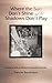 Where the Sun Don't Shine and the Shadows Don't Play: Growing Up with an Obsessive-Compulsive Hoarder