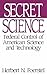 Secret Science: Federal Control of American Science and Technology