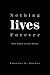 Nothing Lives Forever: The ...