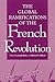 Global Ramifications of the French Revolution by Joseph Klaits