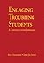 Engaging Troubling Students...