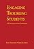 Engaging Troubling Students by Scot Danforth