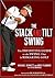 The Stack and Tilt Swing: T...