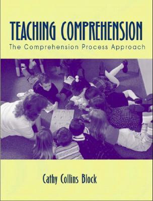 Teaching Comprehension: The Comprehension Process Approach (Paperback)