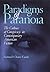 Paradigms of Paranoia: The ...