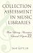 Collection Assessment in Music Libraries