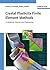 Crystal Plasticity Finite Element Methods: in Materials Science and Engineering