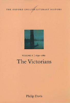 The Oxford English Literary History: Volume 8: 1830-1880: The Victorians (Hardcover)