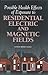 Possible Health Effects of Exposure to Residential Electric and Magnetic Fields