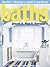 Baths: Dream It. Plan It. Remodel It (Better Homes and Gardens Home)