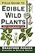 Field Guide to Edible Wild Plants by Bradford Angier