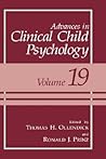 Advances in Clinical Child Psychology, Volume 19