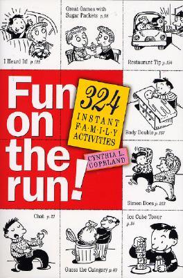 Fun on the Run!: 324 Instant Family Activities (Paperback)