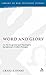 Word and Glory: On the Exegetical and Theological Background of John's Prologue (The Library of New Testament Studies)