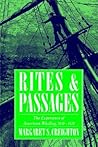 Rites and Passages: The Experience of American Whaling, 1830–1870 (Garland Reference Library of the) (Volume 0)