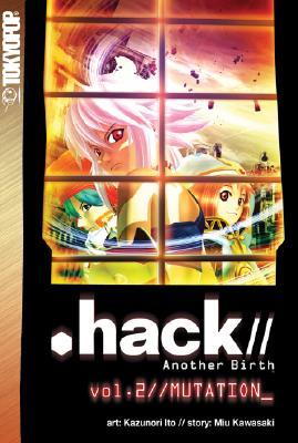 .hack// Another Birth Volume 2//Mutation_ (Paperback)