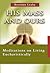 His Mass and Ours: Meditations on Living Eucharistically (7 X 4: A Meditation a Day for Four Weeks)