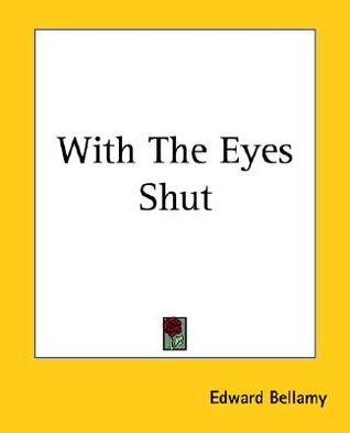 With the Eyes Shut (Paperback)