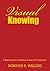 Visual Knowing: Connecting ...
