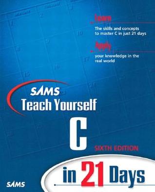 Sams Teach Yourself C in 21 Days (Paperback)