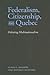 Federalism, Citizenship and...