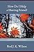 How Do I Help a Hurting Friend?: Practical Help for Leaders and Laypeople
