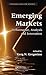 Emerging Markets: Performance, Analysis and Innovation (Chapman & Hall/CRC Finance Series)