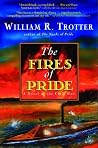The Fires of Pride: A Novel of the Civil War The Fires of Pride: A Novel of the Civil War