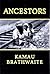 Ancestors by Edward Kamau Brathwaite