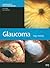 Glaucoma: Fundamentals Of C...