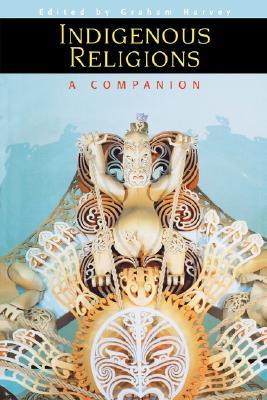 Indigenous Religions: A Companion (Paperback)