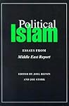 Political Islam: Essays from "Middle East Report" (Merip Reader)