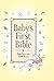 Baby's First Bible: Little Stories for Little Hearts