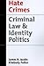 Hate Crimes: Criminal Law a...