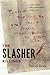 The Slasher Killings by Patrick Brode