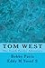 Tom West: Adventure in the ...