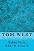 Tom West by Bobby D. Paris