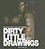 Dirty Little Drawings: The Queer Men's Erotic Art Workshop