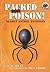 Packed With Poison!: Deadly Animal Defenses (On My Own Science)
