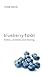 Blueberry Fool: Memory, Mom...