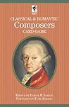 Composers: Classical & Romantic (Educational Card Games)