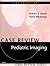 Pediatric Imaging, Updated Edition by Johan G. Blickman MD PhD FACR