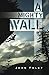A Mighty Wall by John Foley
